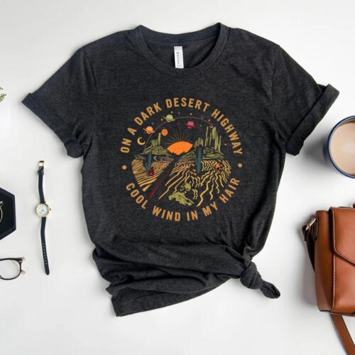 On A Dark Desert Highway Adventure Travel Shirt - Hiking Exploring Mountain Camping Tee image 0