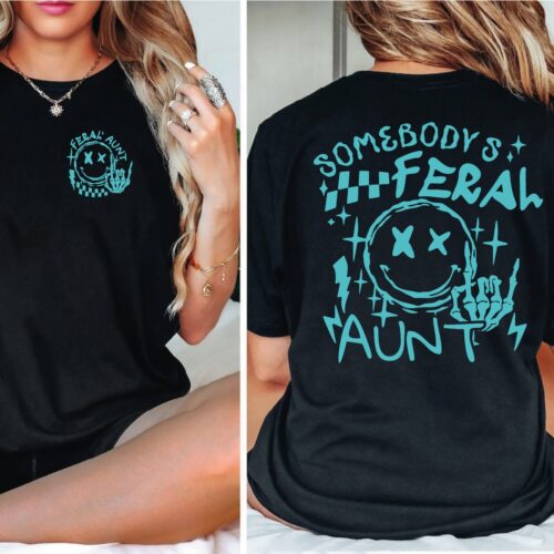 Somebody's Feral Aunt Shirt - Trendy Sarcastic Aunt Life T-Shirt for Women image 0