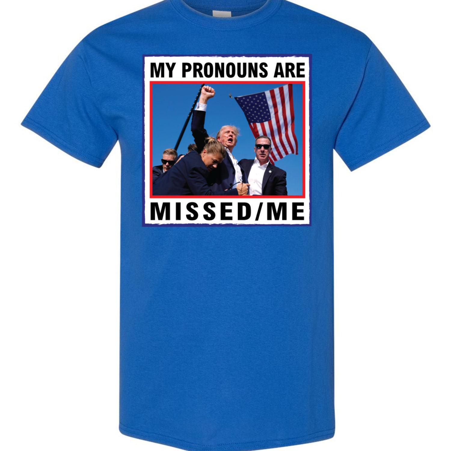 My Pronouns Are Missed/Me Trump 2024 MAGA Republican Election Funny Novelty T-Shirt image 1