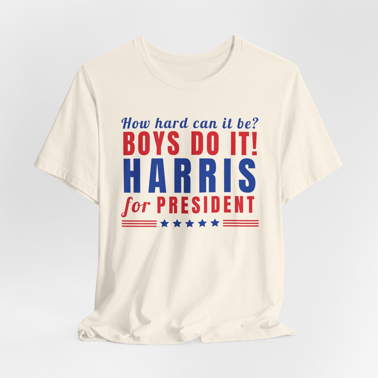 Kamala Harris 2024 Election Shirt - How Hard Can it Be? Boys Do it Too - Vote for Women image 3