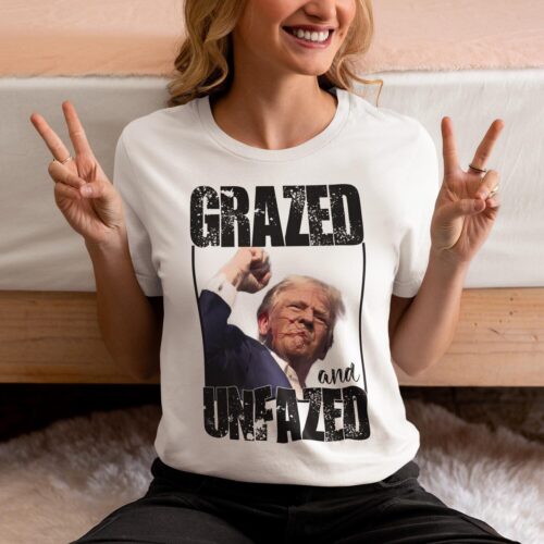 Donald Trump Grazed And Unfazed T-Shirt - Tribute & Fan Gift Apparel image 0