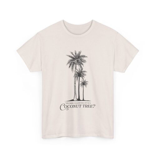 Kamala Harris Quote Shirt Unisex - You Think You Just Fell Out of a Coconut Tree? image 0